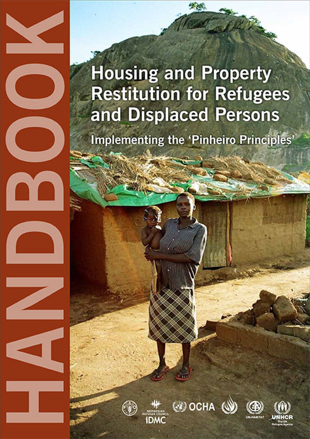 Housing and Property Restitution for Refugees and Displaced Persons
