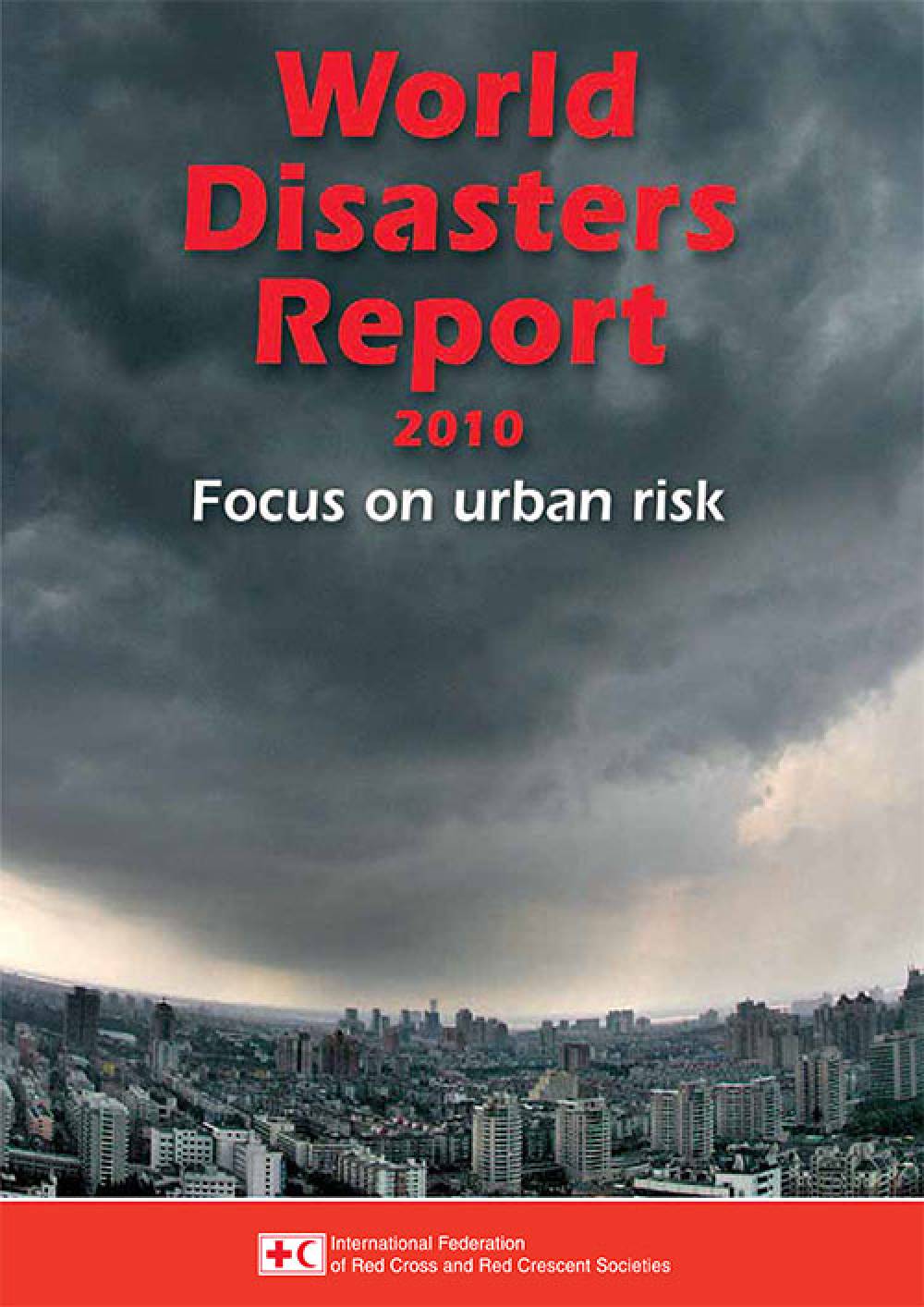 World Disaster Report 2010