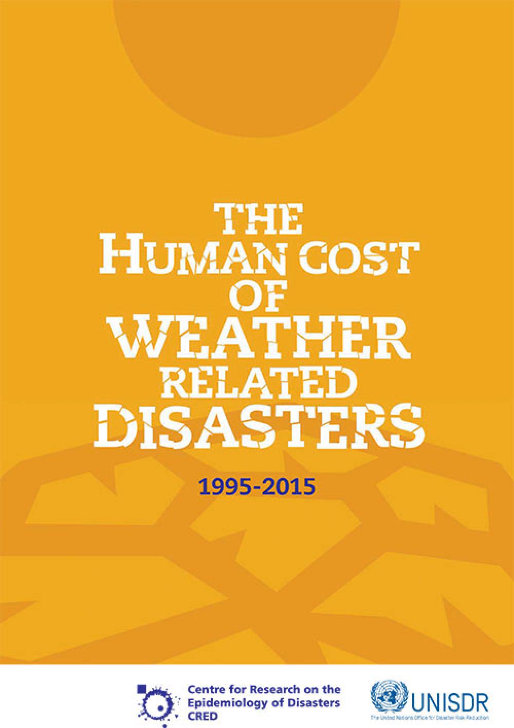 The Human Cost of Weather Related Disasters 1995-2015
