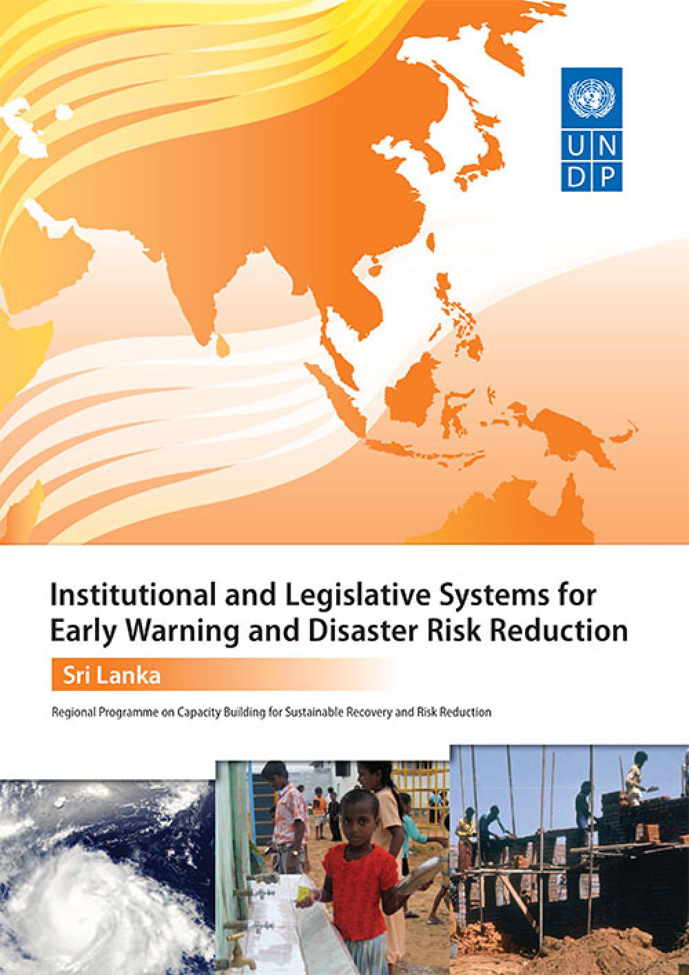 Institutional and Legislative System for Early Warning and DRR in SriLanka