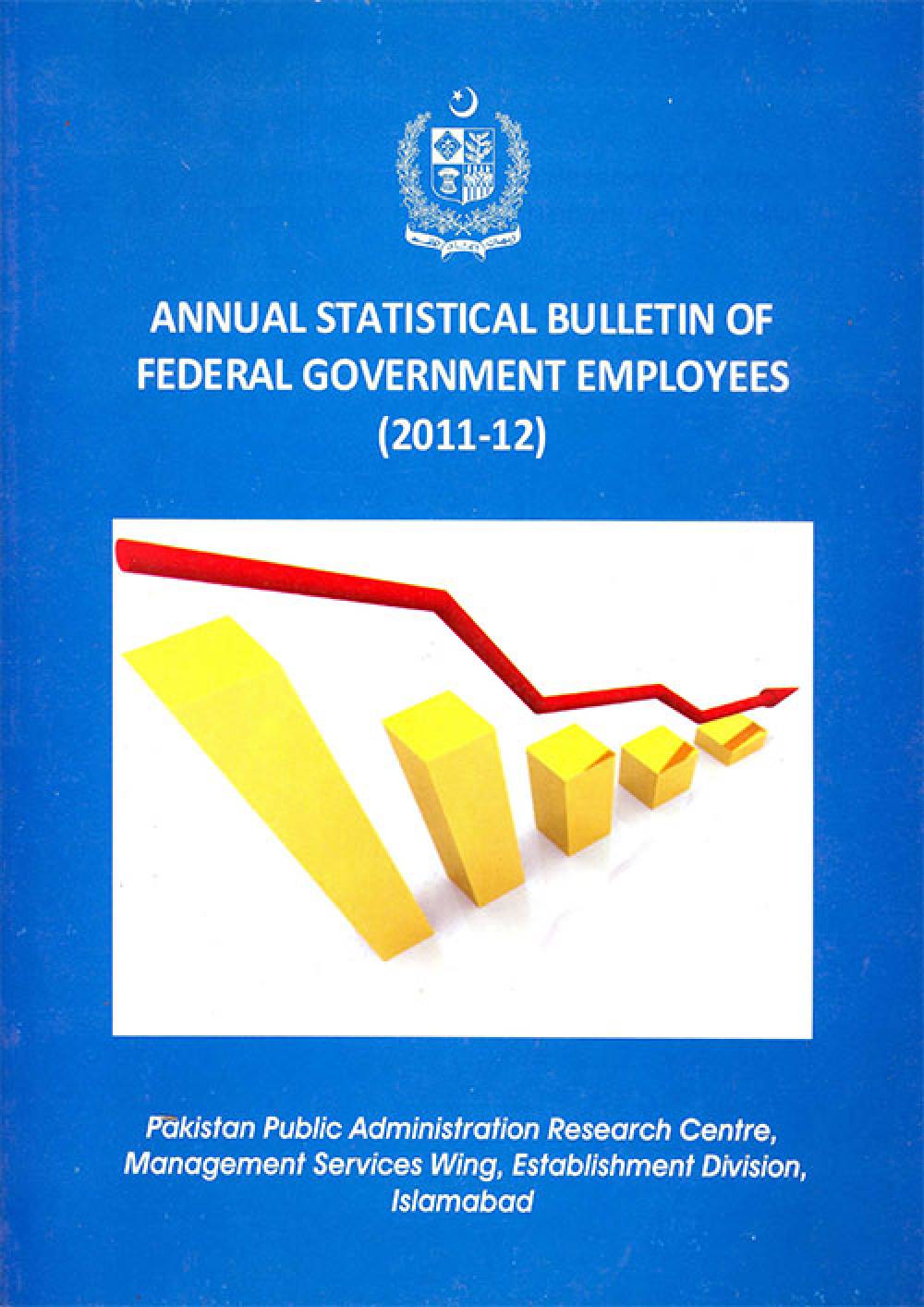 Annual Statistical Bulletin of Federal Government Employees 2011-12