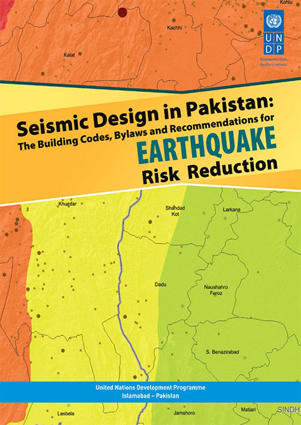 Seismic Design in Pakistan, The Building codes bylaws and Recommendations for Earthquake Risk Reduction
