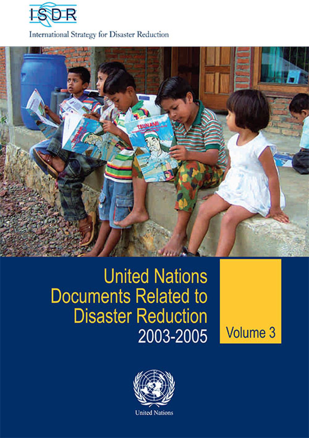 UN Documents related to disaster reduction Vol 3