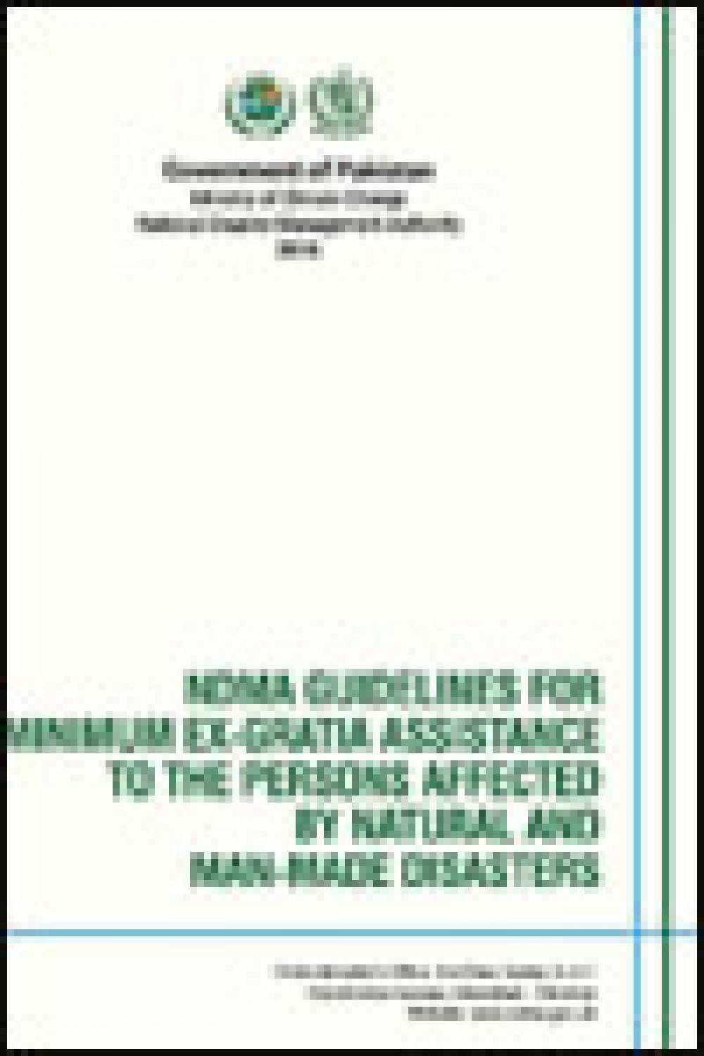 NDMA Guidelines for Minimum Ex-gratia Assistance to the Persons Affected by National & Man Made Disasters