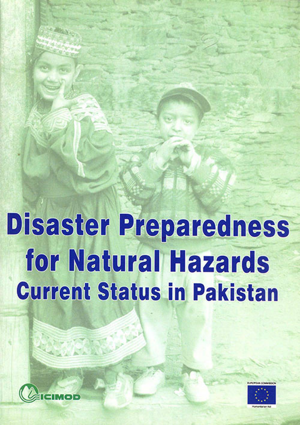 Disaster Preparedness for Natural Hazards Current Status in Pakistan