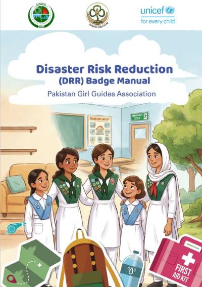 Disaster Risk Reduction (DRR) Badge Manual Pakistan Girl Guide Association